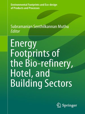cover image of Energy Footprints of the Bio-refinery, Hotel, and Building Sectors